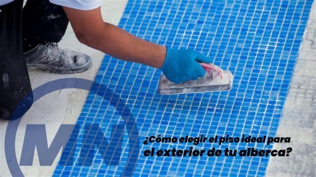 cómo elegir piso para exterior de alberca