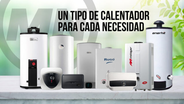 un tipo de calentador para cada necesidad