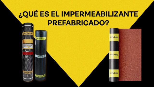 qué es el impermeabilizante prefabricado