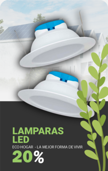 LAMPARAS LED HASTA 20% DE DESCUENTO
